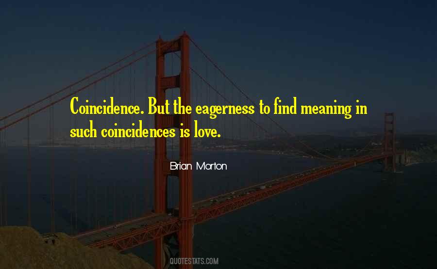 Love Coincidence Quotes #1828461