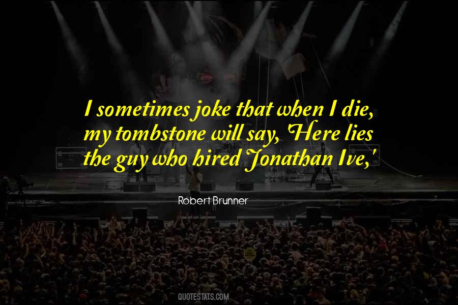 A Guy Lying Quotes #1829614