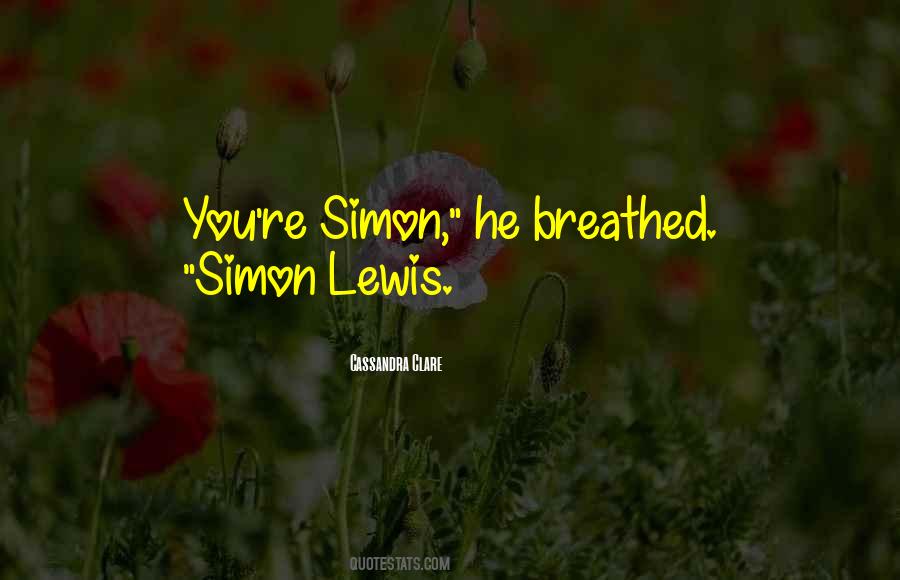 Simon Lovelace Quotes #507958