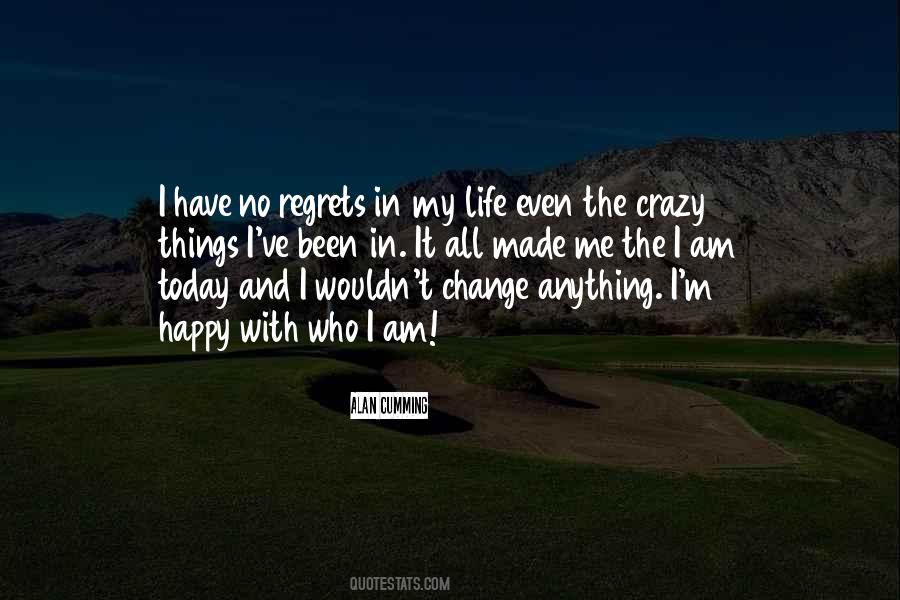 Quotes About No Regrets In Life #1264440