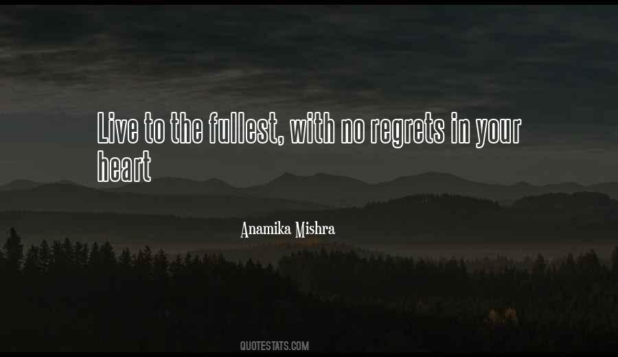 Quotes About No Regrets In Life #358054