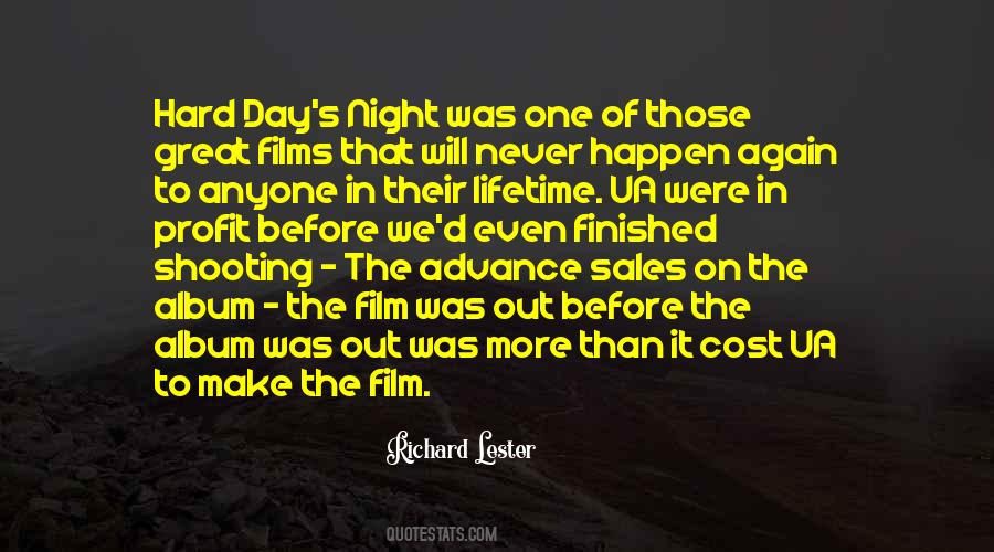 A Hard Day Night Quotes #1505883 A Hard Day Night Quotes #1505883