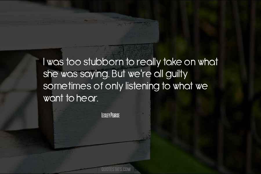 What We Hear Quotes #82162
