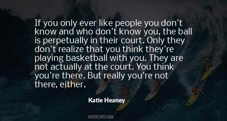 Who You Are With Quotes #24585
