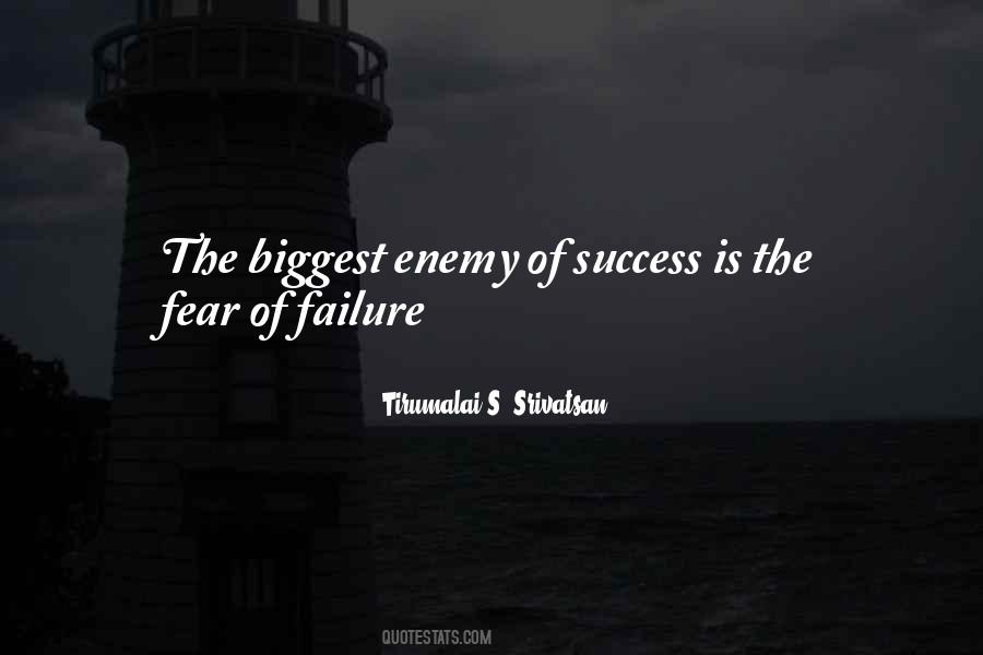 Enemy Of Success Quotes #1252111