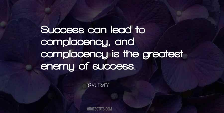 Enemy Of Success Quotes #992241