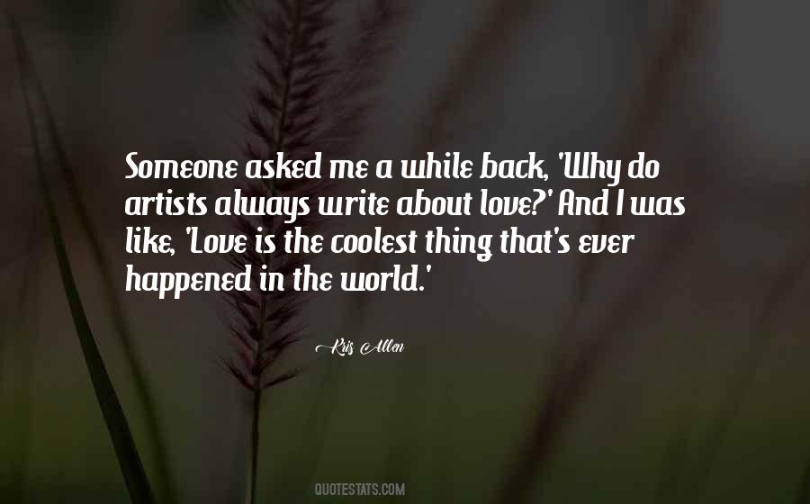 Love Is Always Write Quotes #1223486
