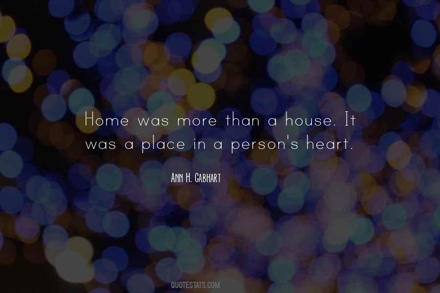 A House Is Not A Home Without Love Quotes #1246110