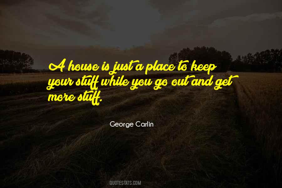 A House Is Quotes #495850