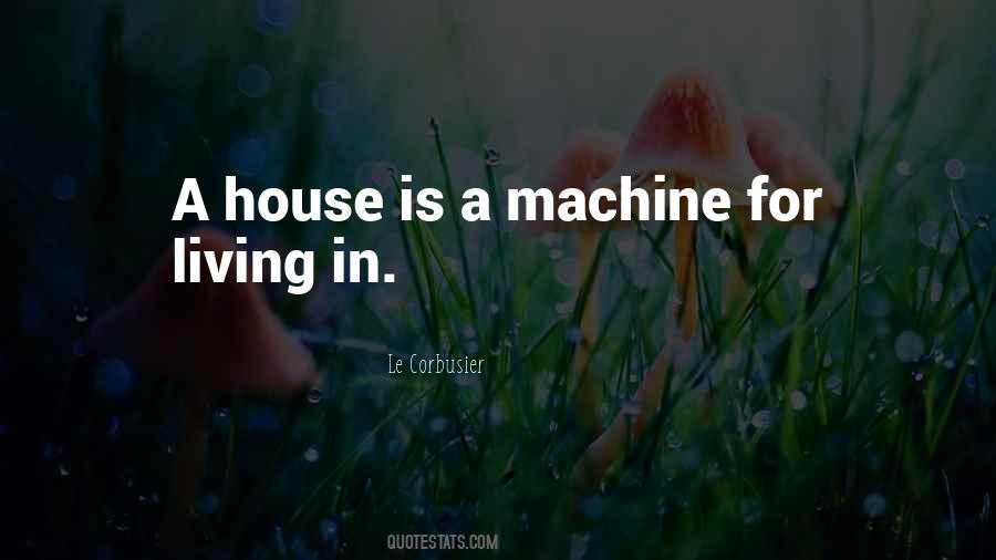 A House Is Quotes #949869