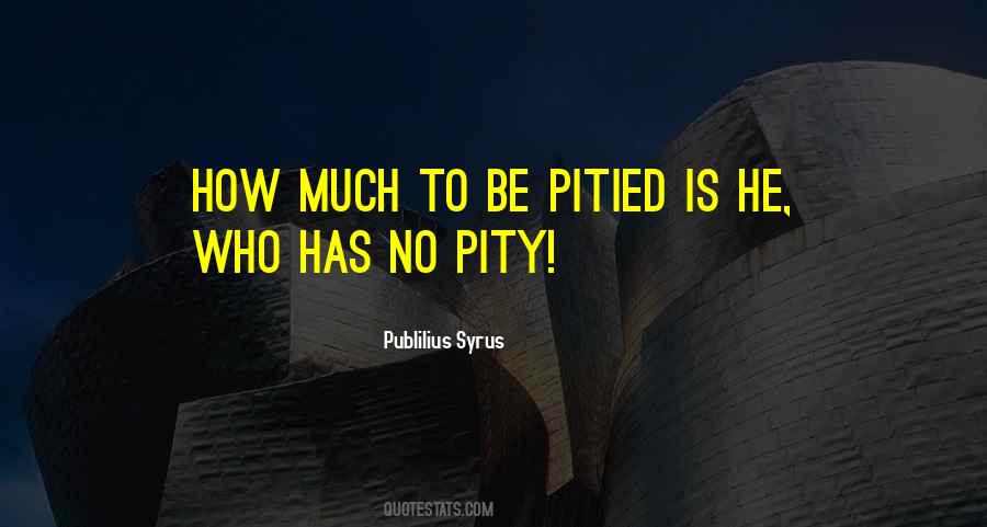 Quotes About No Pity #1287629