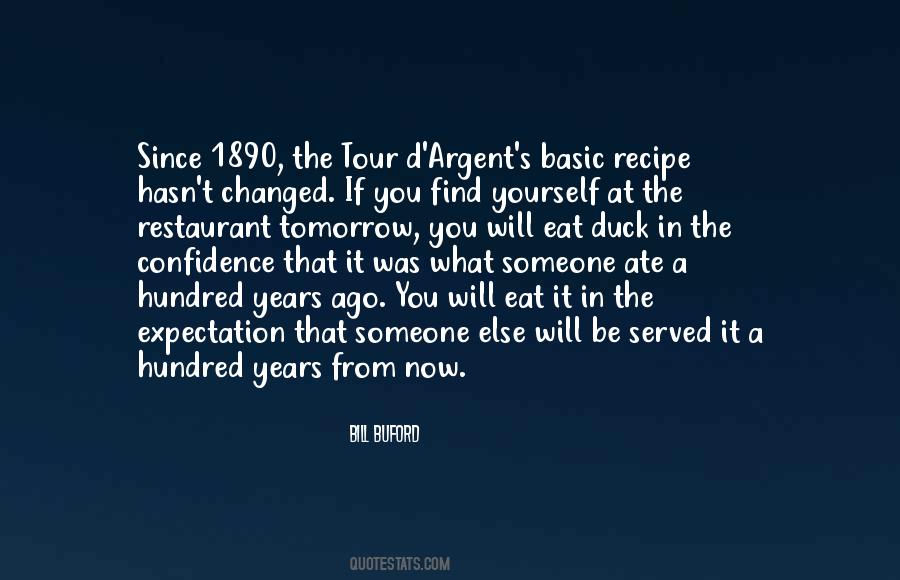 A Hundred Years From Now Quotes #1524566