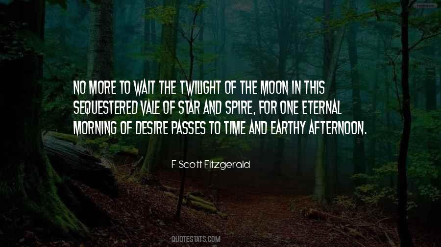 Moon In The Morning Quotes #1358809