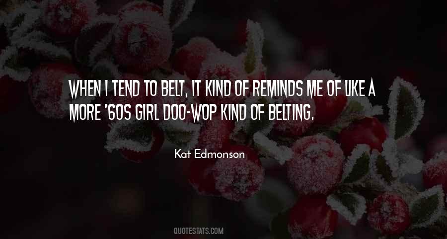 A Kind Of Girl Quotes #526503