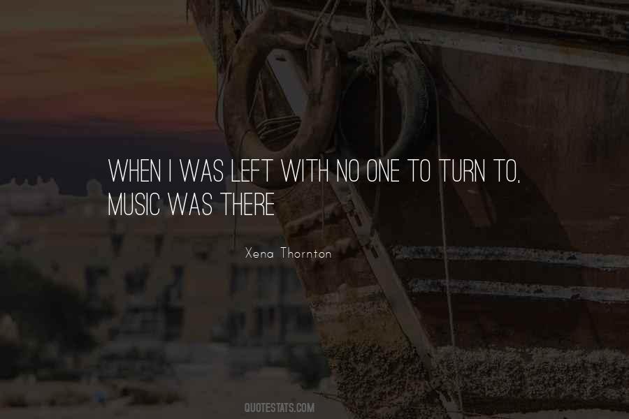 Quotes About No One To Turn To #837021