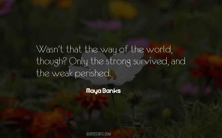 Way Of The World Quotes #976166