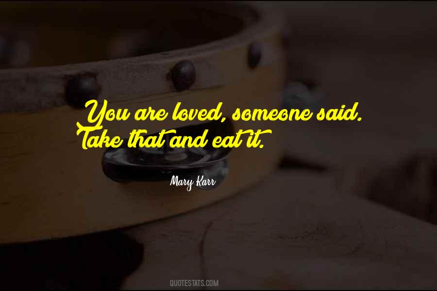You Are Loved Love Quotes #128041