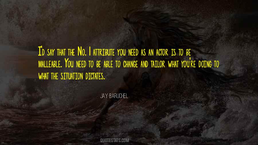 Quotes About No Need To Change #1432543