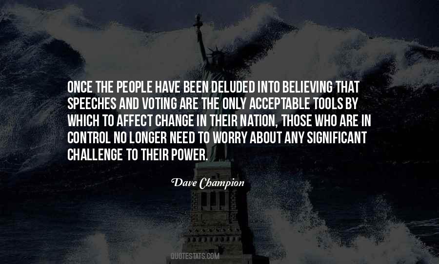 Quotes About No Need To Change #764972