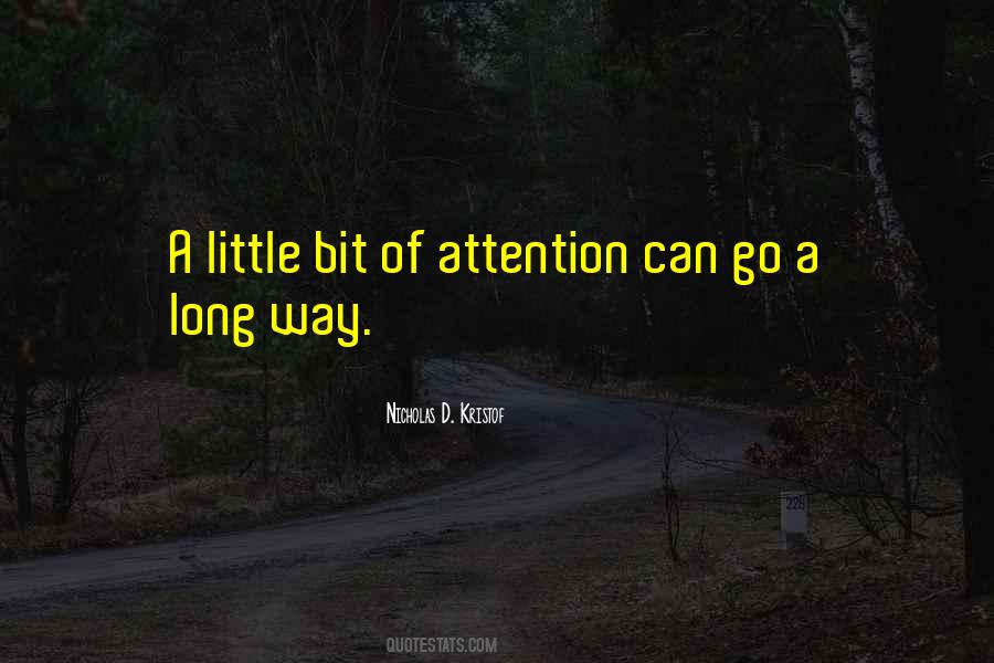 A Little Bit Goes A Long Way Quotes #800920
