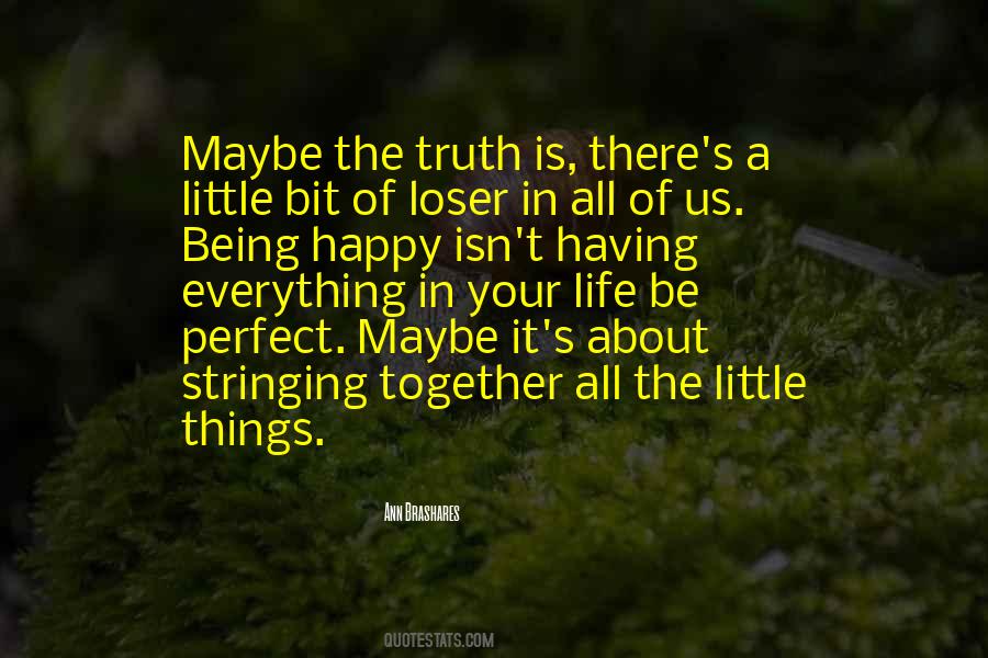 A Little Bit Of Happiness Quotes #1629120