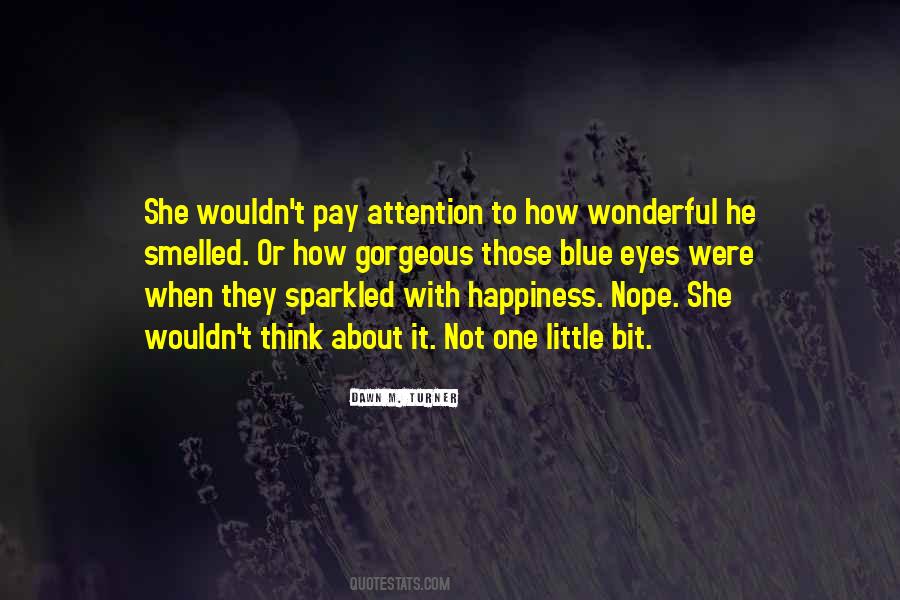 A Little Bit Of Happiness Quotes #608180