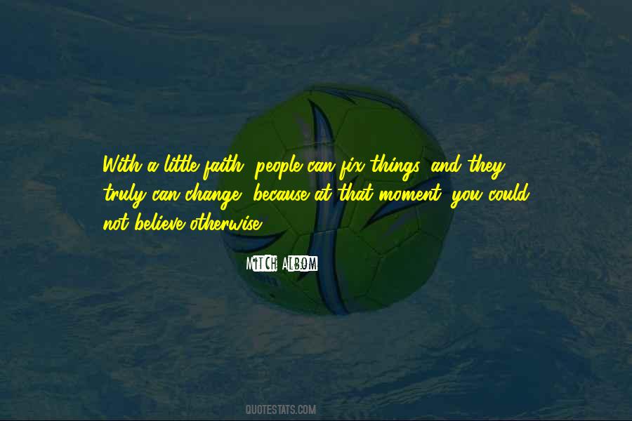 A Little Change Quotes #115044