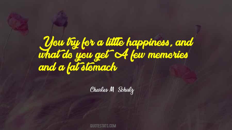 A Little Happiness Quotes #1373027