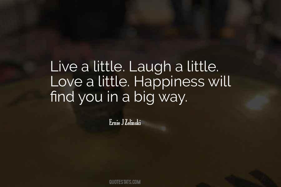 A Little Happiness Quotes #677598