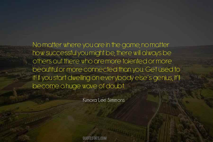 Quotes About No More Games #750416