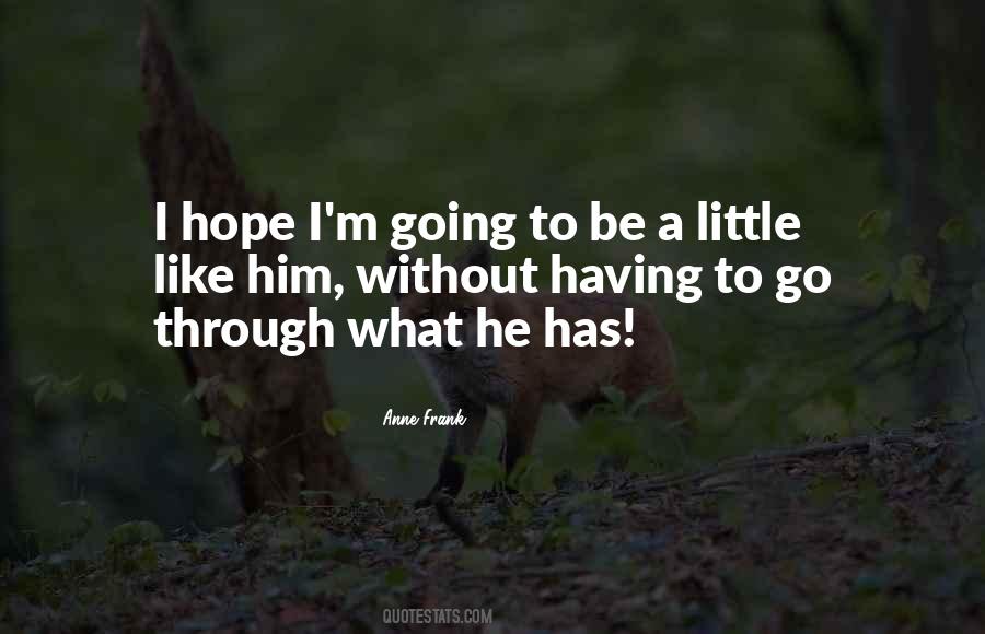 A Little Hope Quotes #309105