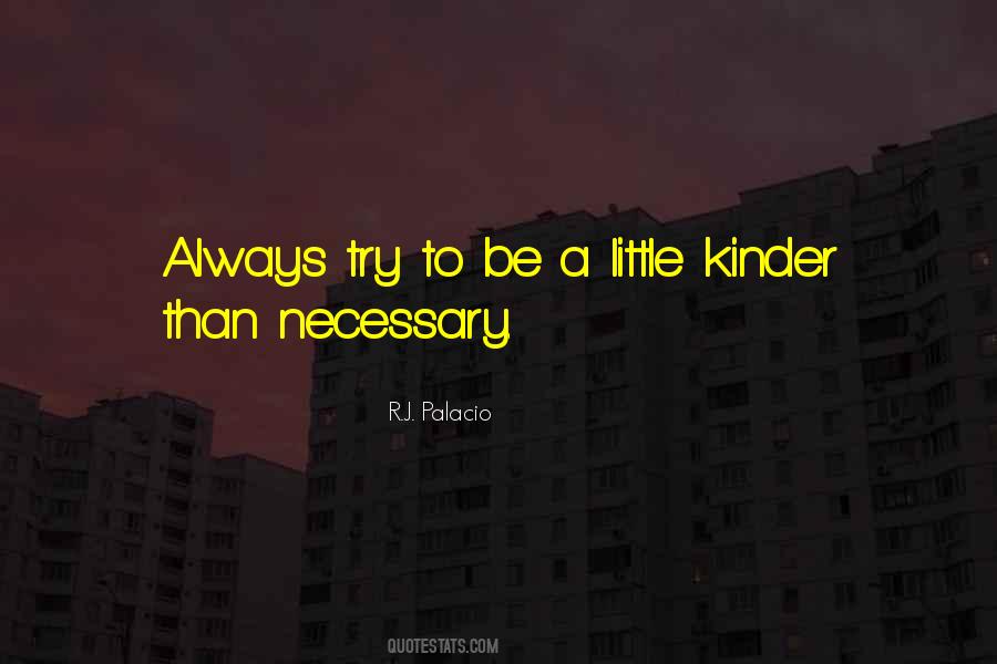 A Little Kindness Quotes #479682