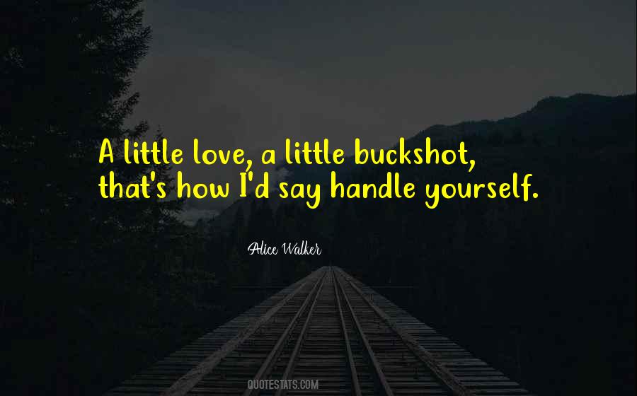 A Little Love Quotes #1153709