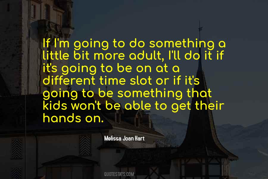 A Little More Time Quotes #58975