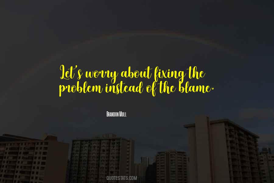 Fixing A Problem Quotes #1068362