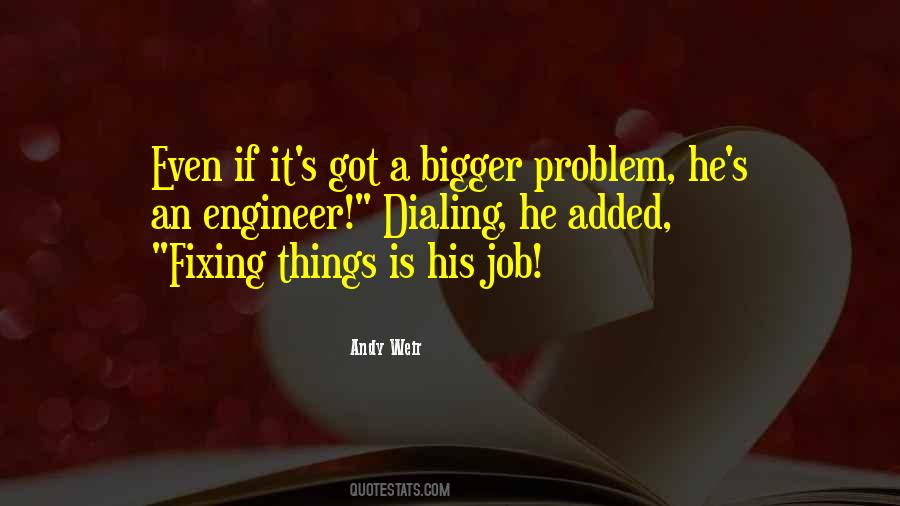 Fixing A Problem Quotes #492946