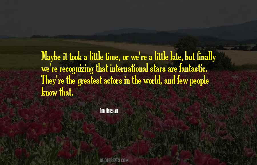 A Little Time Quotes #1379226