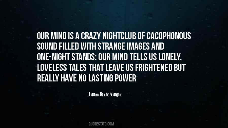 A Lonely Night Quotes #1755412