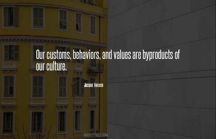 Values And Behaviors Quotes #1014627
