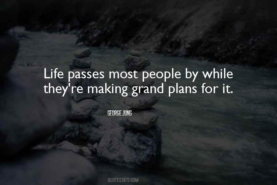 Life Passes Quotes #1457928
