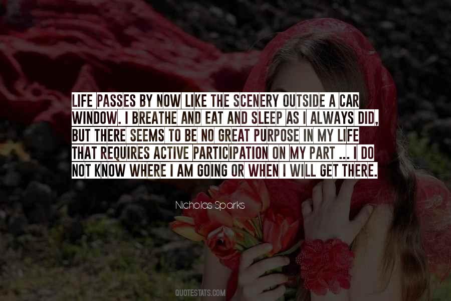 Life Passes Quotes #1791582