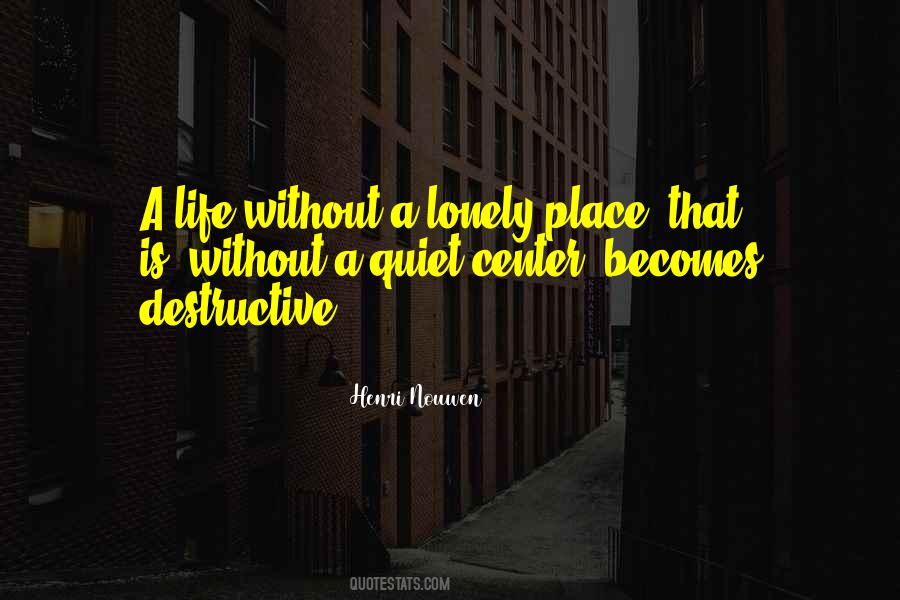 A Lonely Place Quotes #1066306
