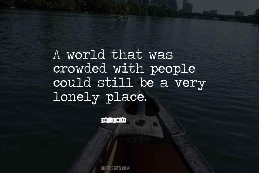 A Lonely Place Quotes #1435193