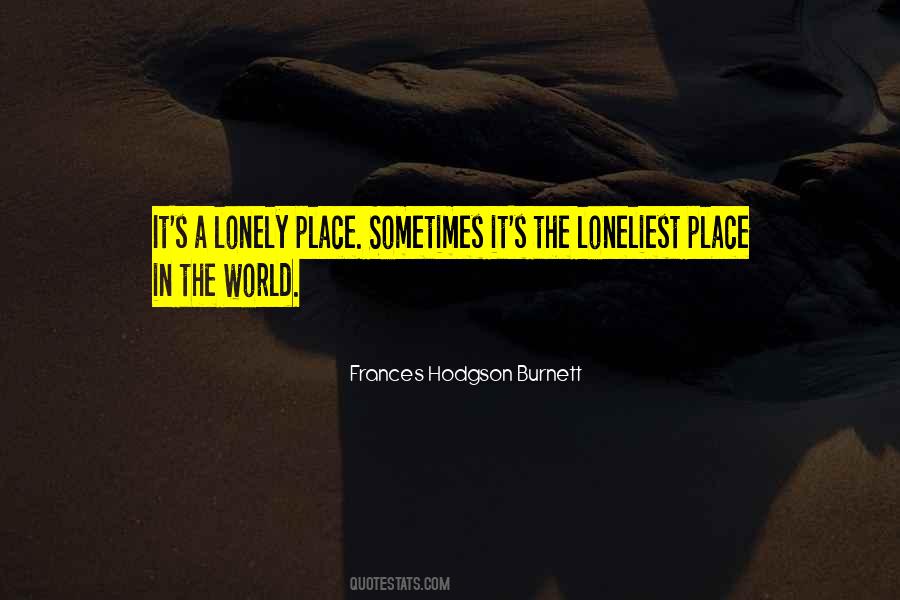 A Lonely Place Quotes #1715950