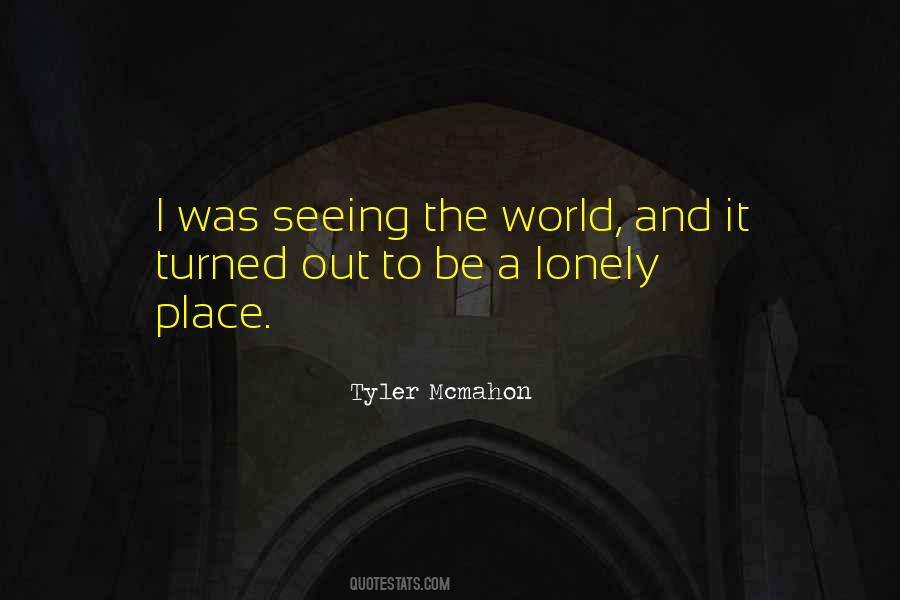A Lonely Place Quotes #472660