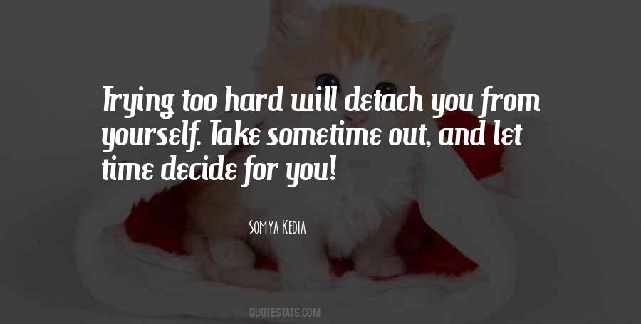 Time Decide Quotes #612520
