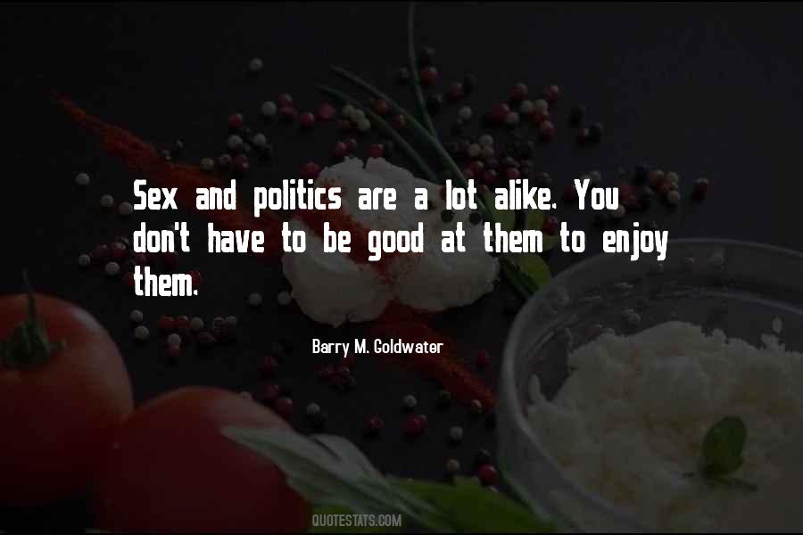 A Lot Alike Quotes #1012414