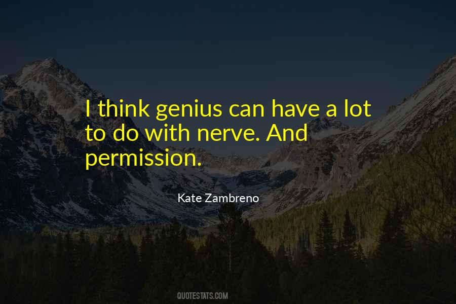 A Lot Of Nerve Quotes #29709