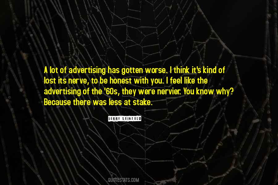 A Lot Of Nerve Quotes #524709