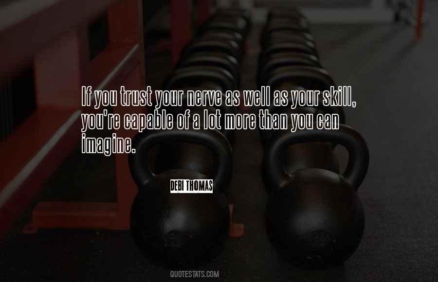 A Lot Of Nerve Quotes #975308